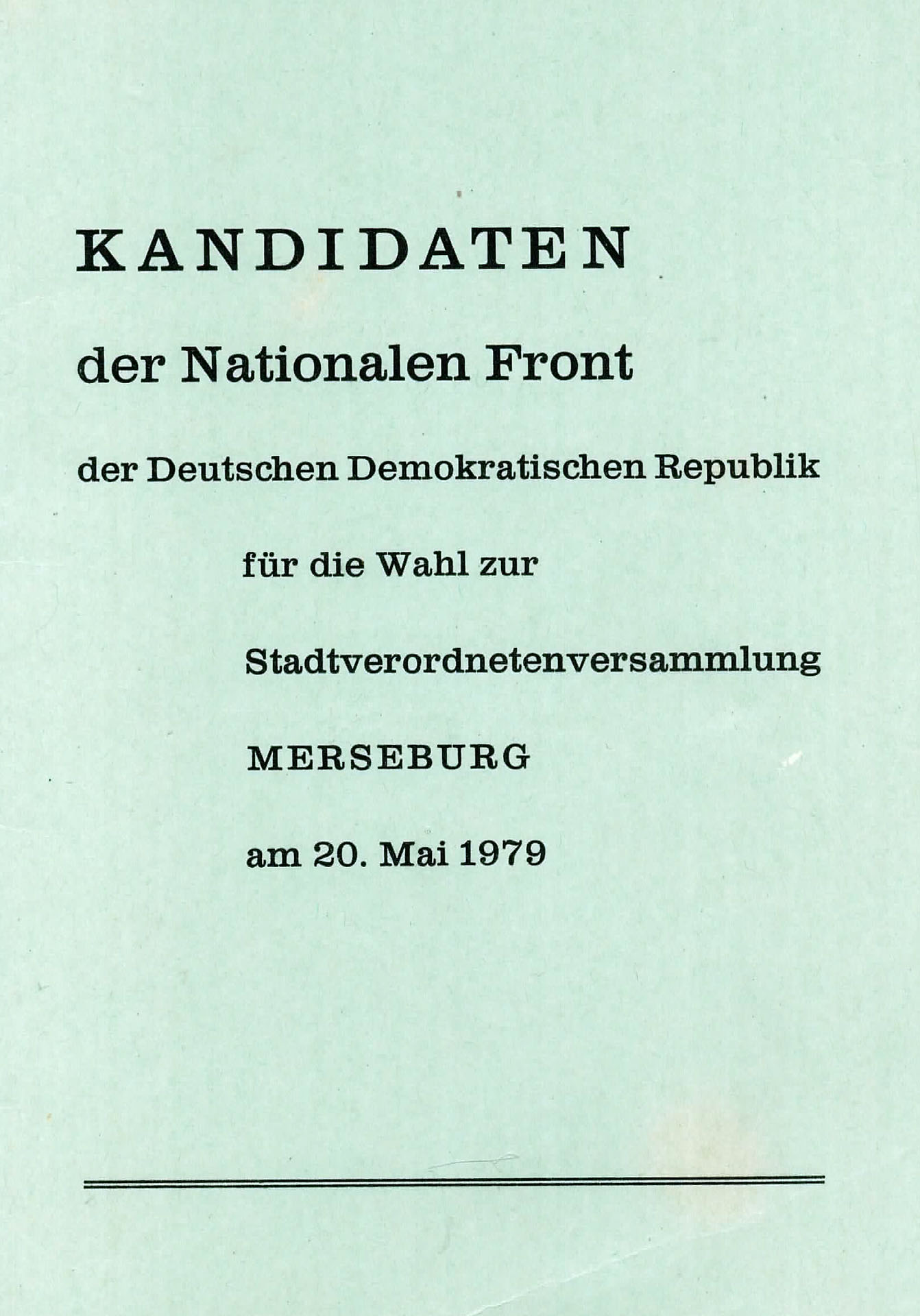 Kandidaten der Nationalen Front - Wahlkommission der Stadt Merseburg